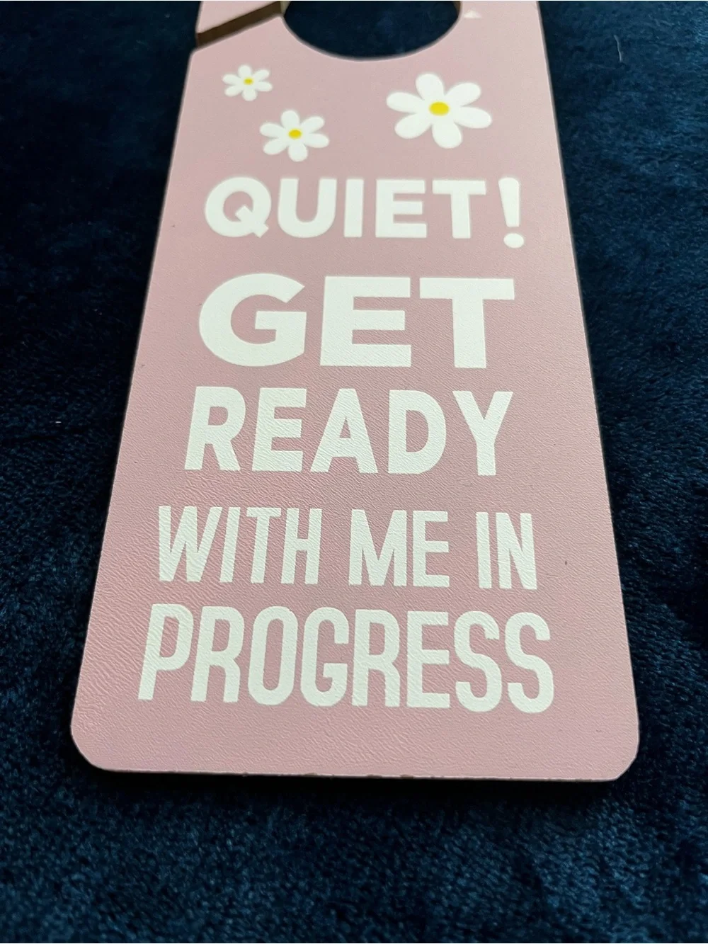 Quiet! Get Ready Door Hanger - double sided brand new